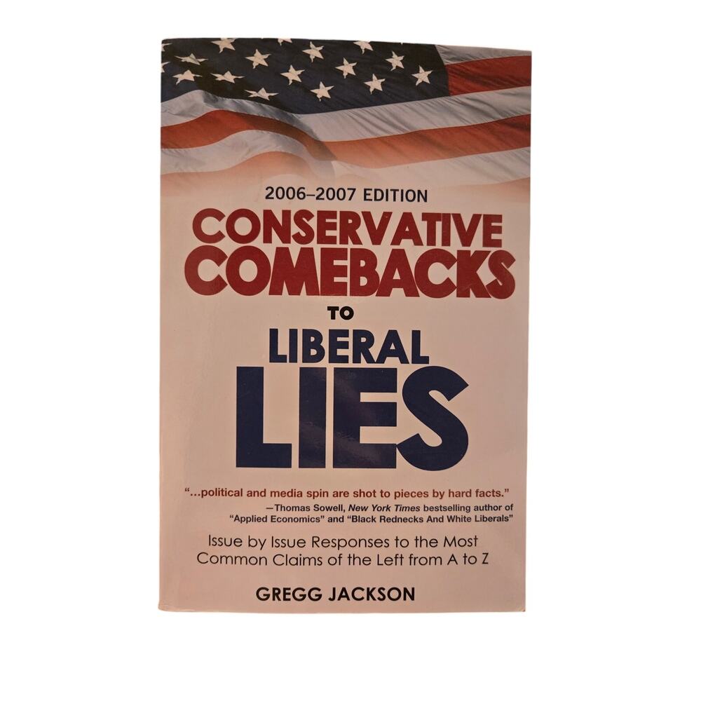 Conservative Comebacks to Liberal Lies Gregg Jackson Signed 4th Printing